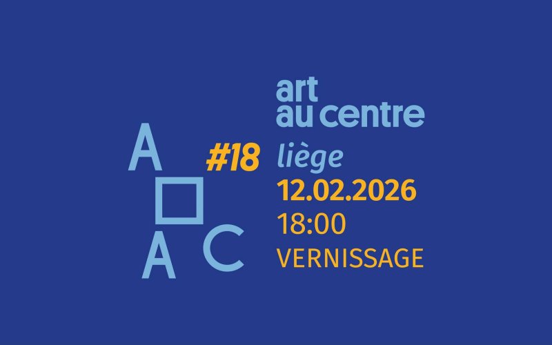 Very Contemporary, Art au Centre, Art au Centre Liège #18
