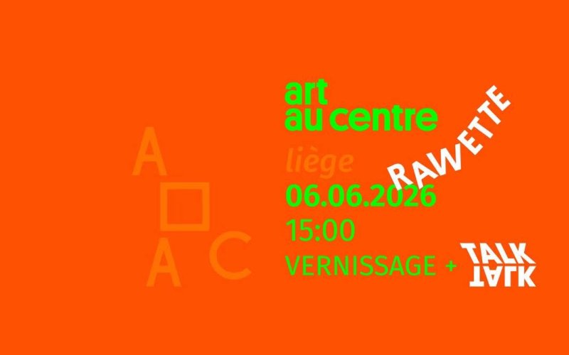 Very Contemporary, Art au Centre, Art au Centre “Rawette”